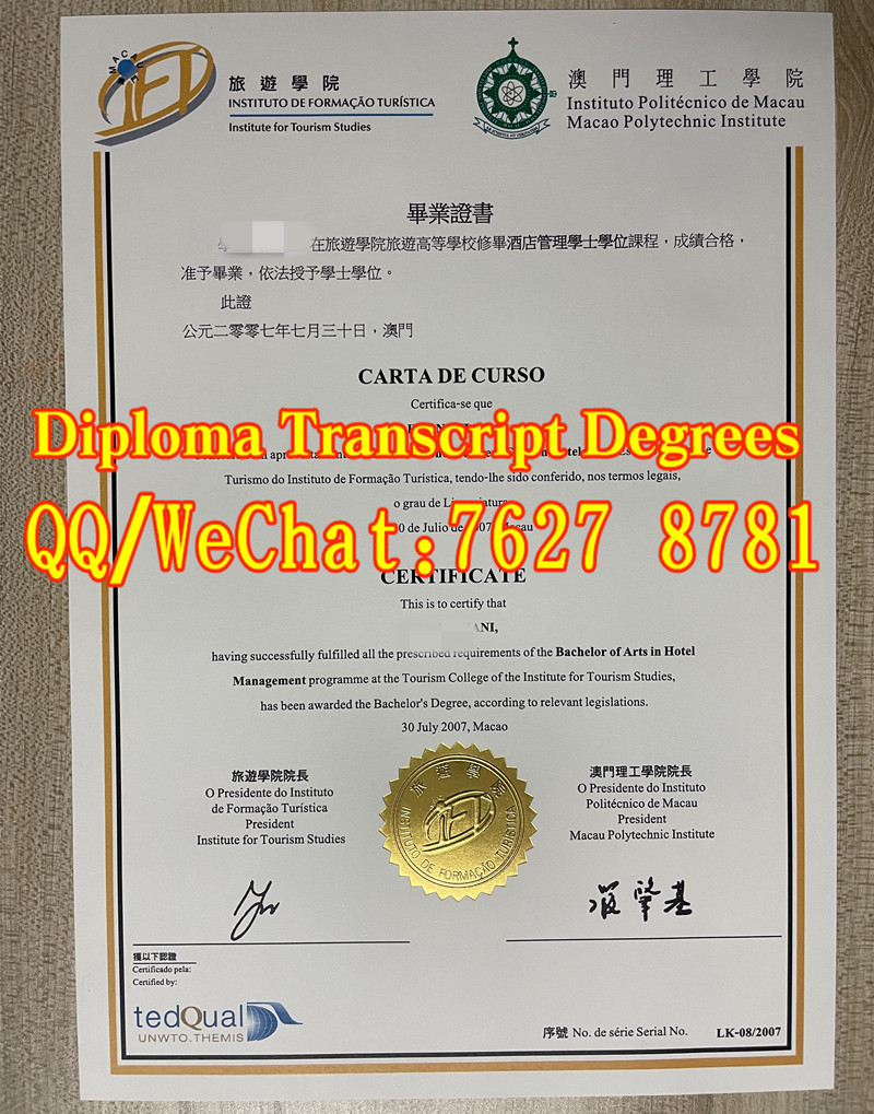 澳门旅游学院Institute for Tourism Studies, IFT酒店管理文学士学位毕业证书